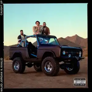 Majid Jordan - Caught Up Ft. Khalid